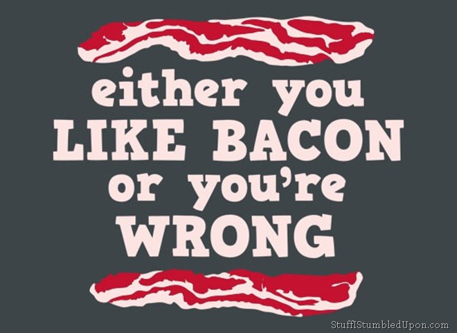 Bacon or not at all